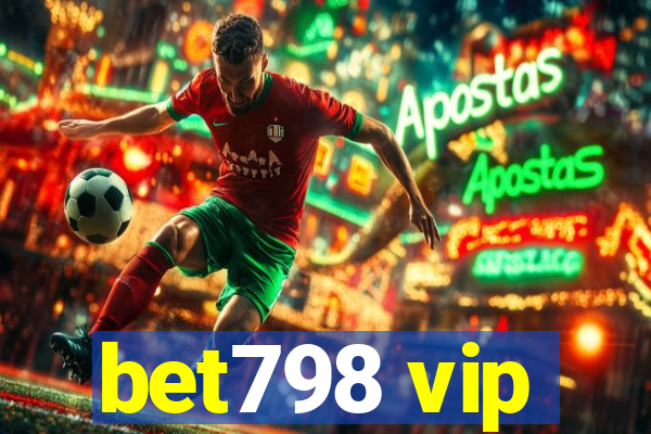 bet798 vip